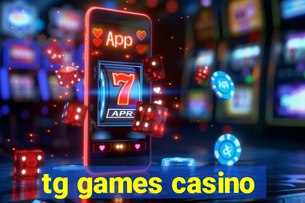 tg games casino